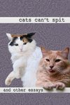 Cats Can't Spit