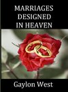 Marriages Designed In Heaven