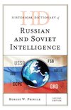 Historical Dictionary of Russian and Soviet Intelligence