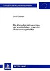 Die Zumutbarkeitsgrenzen der vorsätzlichen unechten Unterlassungsdelikte