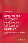 Divergence and Convergence of Automobile Fuel Economy Regulations