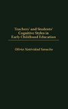 Teachers' and Students' Cognitive Styles in Early Childhood Education