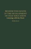 Benedictine Roots in the Development of Deaf Education