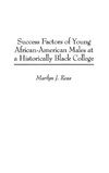 Success Factors of Young African-American Males at a Historically Black College