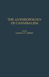 The Anthropology of Cannibalism