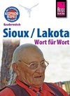 Reise Know-How Kauderwelsch Sioux / Lakota - Wort für Wort