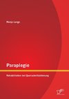 Paraplegie: Rehabilitation bei Querschnittslähmung