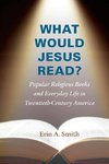 What Would Jesus Read?