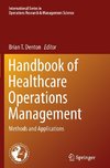 Handbook of Healthcare Operations Management