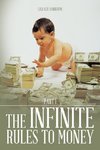 THE INFINITE RULES TO MONEY