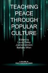 Teaching Peace Through Popular Culture