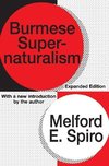 Spiro, M: Burmese Supernaturalism