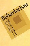 Watson, J: Behaviorism