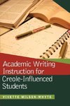 Academic Writing Instruction for Creole-Influenced Students