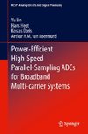 Power-Efficient High-Speed Parallel-Sampling ADCs for Broadband Multi-carrier Systems