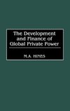 The Development and Finance of Global Private Power