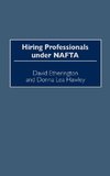 Hiring Professionals Under NAFTA