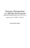 Strategic Management in a Hostile Environment