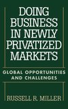 Doing Business in Newly Privatized Markets