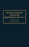 Building Financial Derivatives Applications with C++