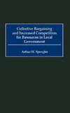 Collective Bargaining and Increased Competition for Resources in Local Government