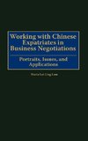 Working with Chinese Expatriates in Business Negotiations