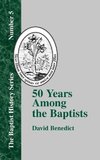 Fifty Years Among the Baptists