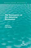 The Economics of the Industrial Revolution (Routledge Revivals)