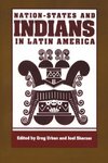 Nation-States and Indians in Latin America