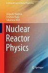 Nuclear Reactor Physics