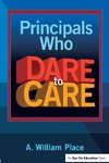 Principals Who Dare to Care