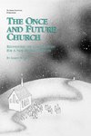 The Once and Future Church