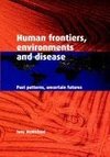 Human Frontiers, Environments and Disease