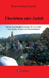 Überleben oder Zufall