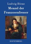 Menzel der Franzosenfresser