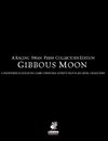 Gibbous Moon Collector's Edition