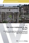 Der mos maiorum in der Krise?