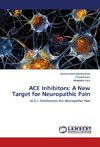 ACE Inhibitors: A New Target for Neuropathic Pain