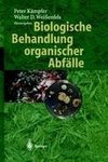 Biologische Behandlung organischer Abfälle