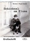 Schicksal am Fluss - Sonderformat Großschrift