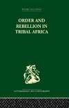 Order and Rebellion in Tribal Africa