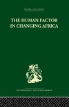 The Human Factor in Changing Africa