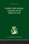 Family and Social Change in an African City