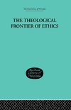 The Theological Frontier of Ethics