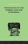 Psychology Of The Normal And The Subnormal