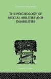 The Psychology Of Special Abilities And Disabilities