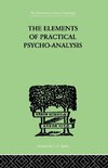 The Elements Of Practical Psycho-Analysis