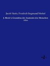 J. Henle´s Grundriss der Anatomie des Menschen