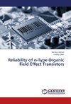 Reliability of n-Type Organic Field Effect Transistors