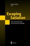 Escaping Satiation